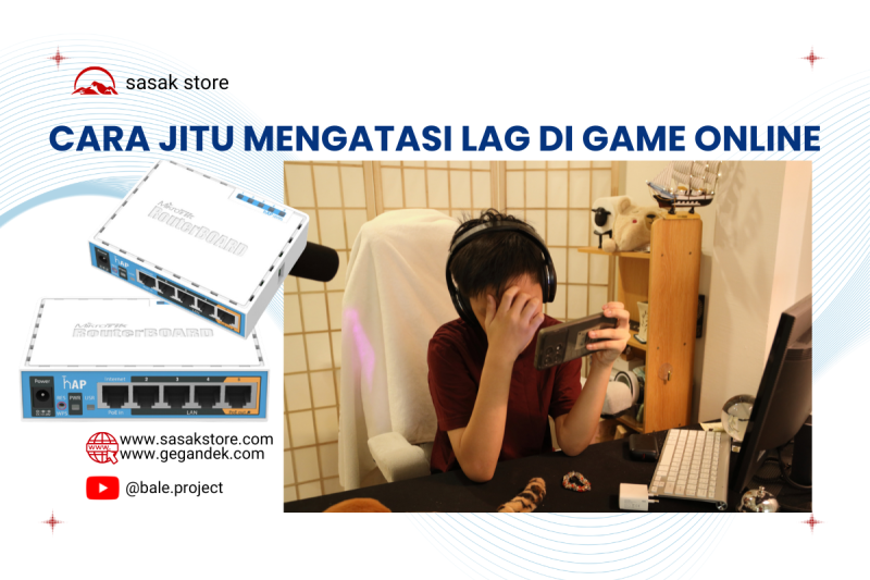Cara Jitu Mengatasi Lag Game Online: Panduan Pisah Traffic MikroTik & Update Port Lengkap